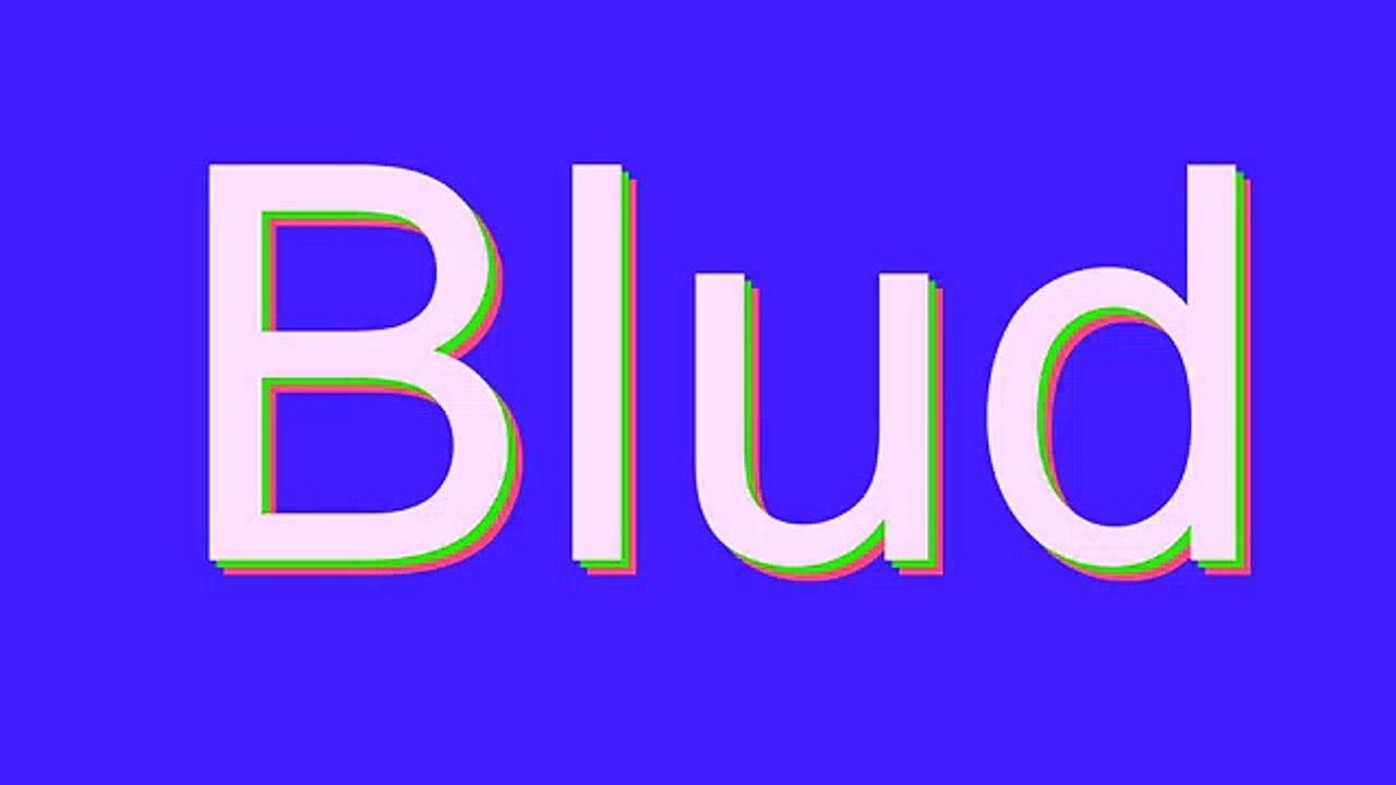 How to Pronounce Blud