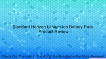 Standard Horizon Lithium Ion Battery Pack Review