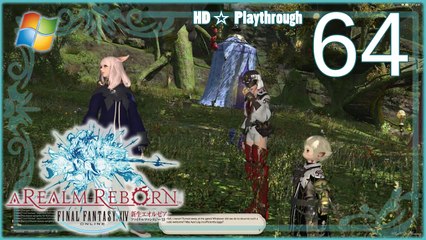 FINAL FANTASY XIV：A Realm Reborn (PC) - Pt.64 【Female Miqo'te】