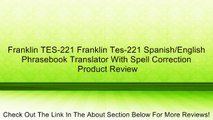 Franklin TES-221 Franklin Tes-221 Spanish/English Phrasebook Translator With Spell Correction Review