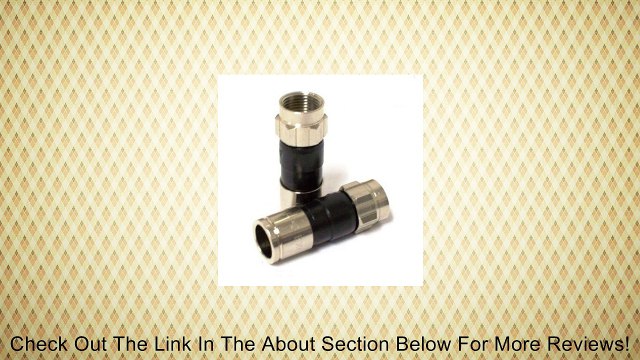 PPC Ex6xlPlus Rg6 Snap & Seal Outdoor Coax Compression Connectors Qty:50 Comcast, DTV and Dish Approved Review