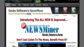 Newsminer, Trade The News!
