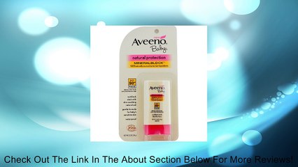 Aveeno Natural Protection Spf50+Baby Mineral Stick 0.5oz (2 Pack) Review