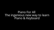 Piano for all - The ingenious new way to learn piano and keyboard