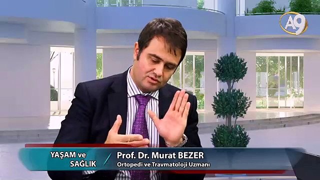 Yaşam ve Sağlık - 50. Bölüm, Prof. Dr. Murat Bezer, Ortopedi ve Travmoloji Uzmanı