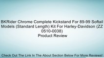 BKRider Chrome Complete Kickstand For 89-99 Softail Models (Standard Length) Kit For Harley-Davidson (ZZ 0510-0038) Review