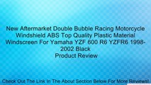 New Aftermarket Double Bubble Racing Motorcycle Windshield ABS Top Quality Plastic Material Windscreen For Yamaha YZF 600 R6 YZFR6 1998-2002 Black Review