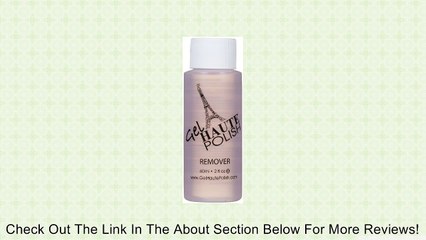 Gel Haute Polish Remover Review