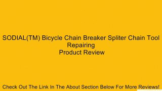 SODIAL(TM) Bicycle Chain Breaker Spliter Chain Tool Repairing Review