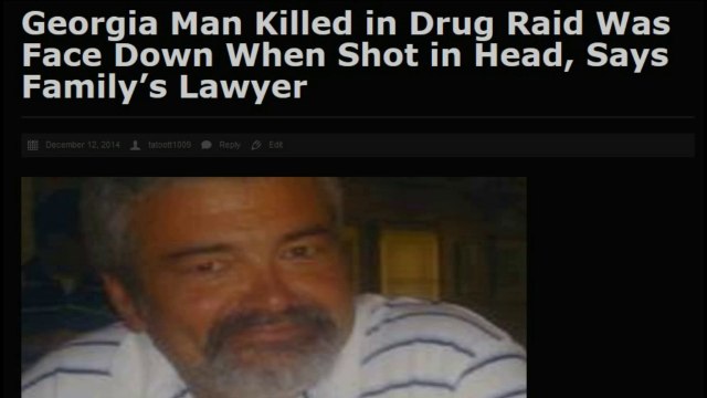 Georgia Man Killed in Drug Raid Was Face Down When Shot in Head, Says Family’s Lawyer