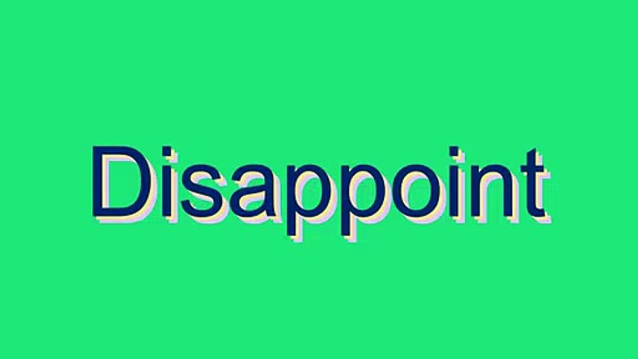 How to Pronounce Disappoint