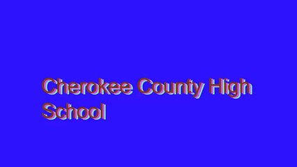 How to Pronounce Cherokee County High School