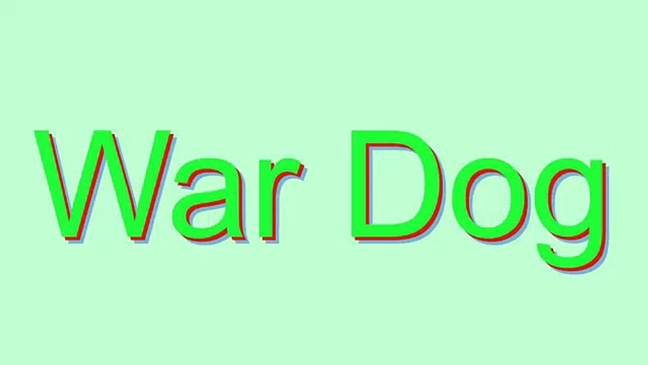 How to Pronounce War Dog