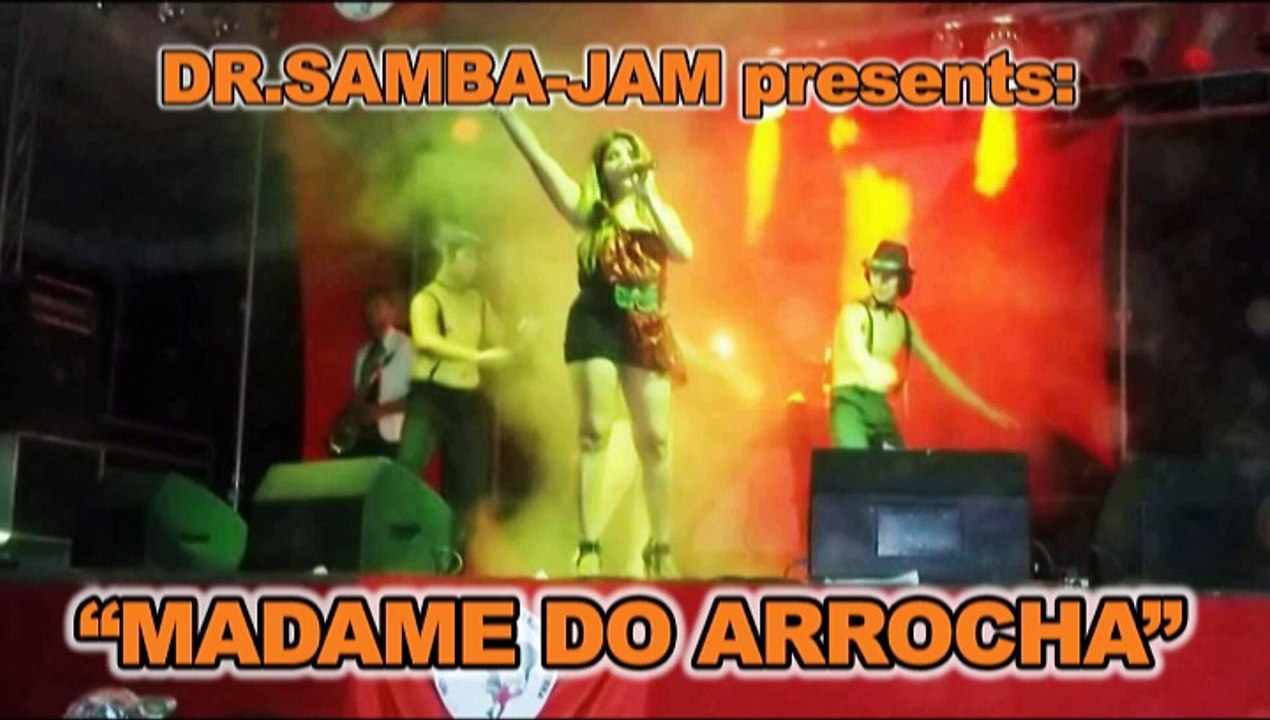 Dr.Samba-Jam presents 'Madame do Arrocha' (2015) - The MixTape...