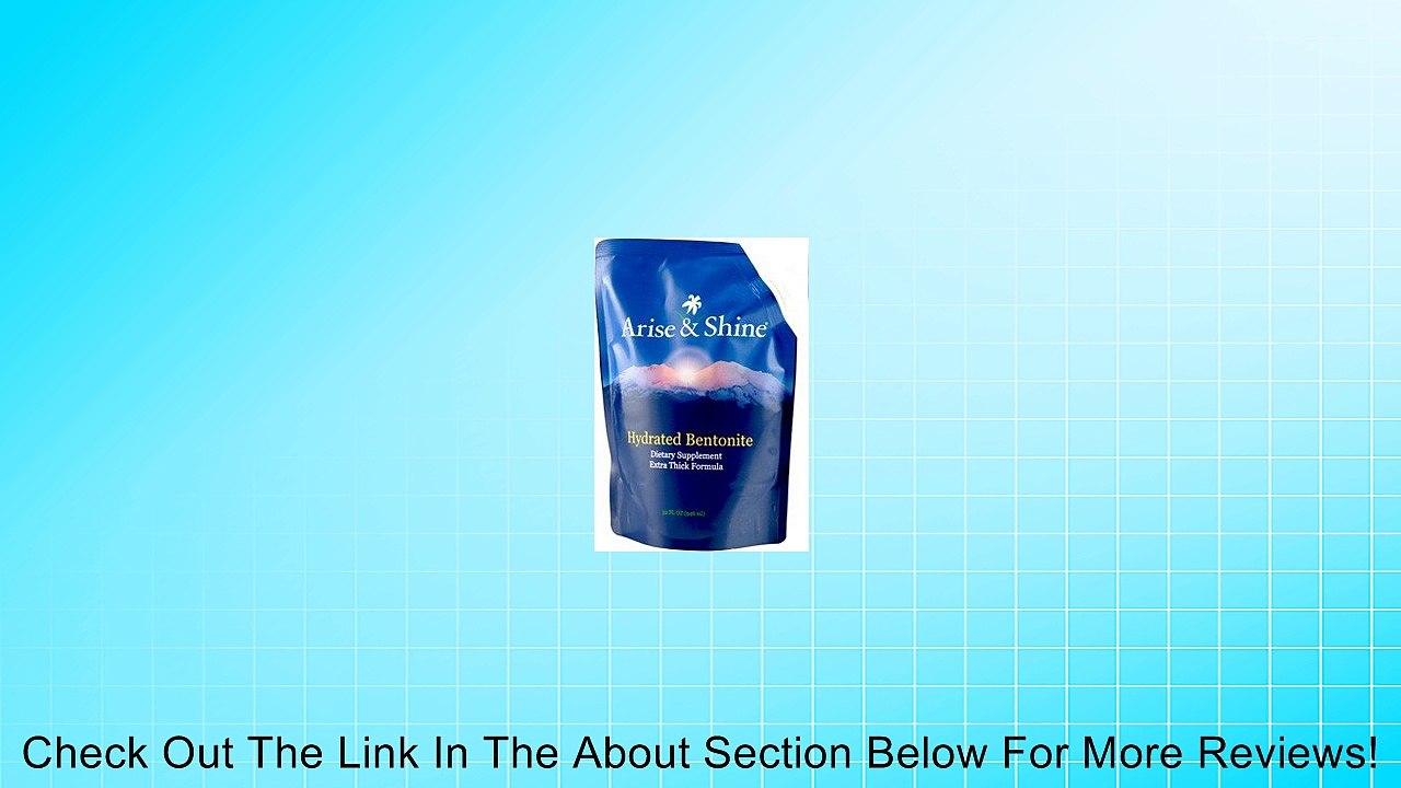 Arise and Shine Hydrated Bentonite Review