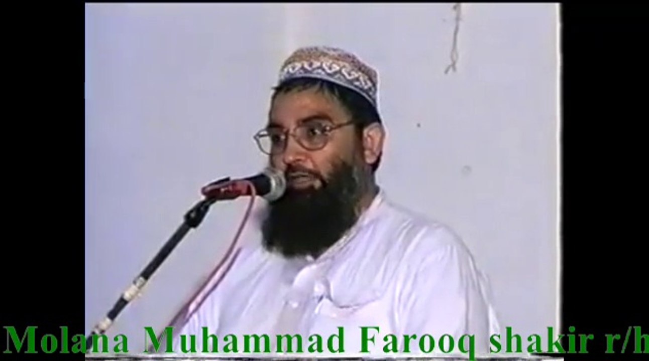 Molana Muhammad  farooq shakir rh khanewal shan...