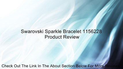 Swarovski Sparkle Bracelet 1156228 Review