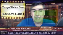 Indiana Pacers vs. New Orleans Pelicans Free Pick Prediction NBA Pro Basketball Odds Preview 12-23-2014