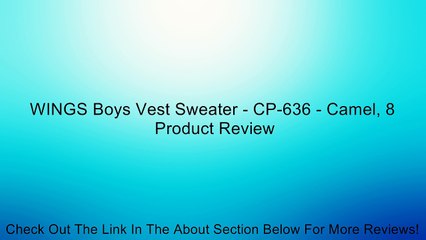 WINGS Boys Vest Sweater - CP-636 - Camel, 8 Review