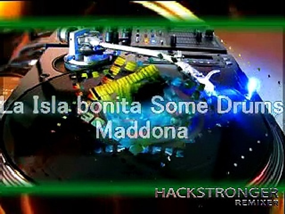 La Isla Bonita Some Drums - Maddona