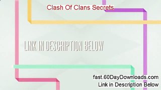 Clash Of Clans Secrets Review 2014 - LEGIT CUSTOMER STORY
