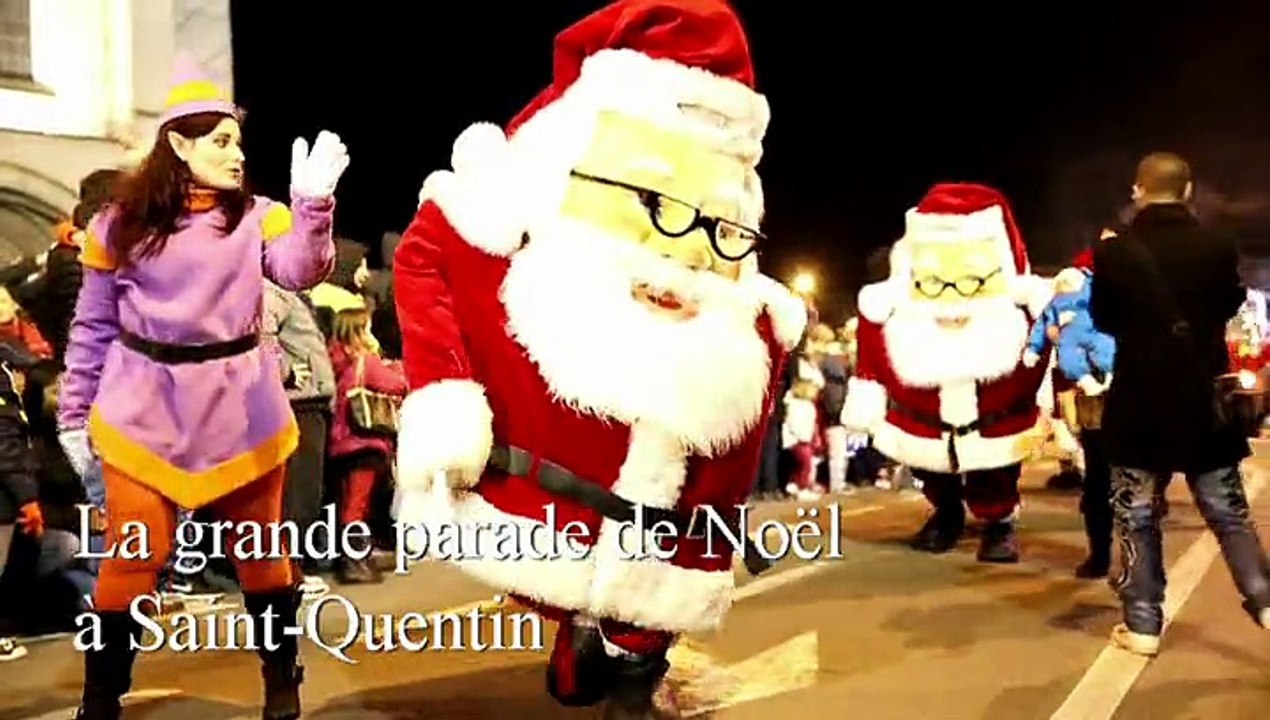 Saint-Quentin : la grande parade de Noël