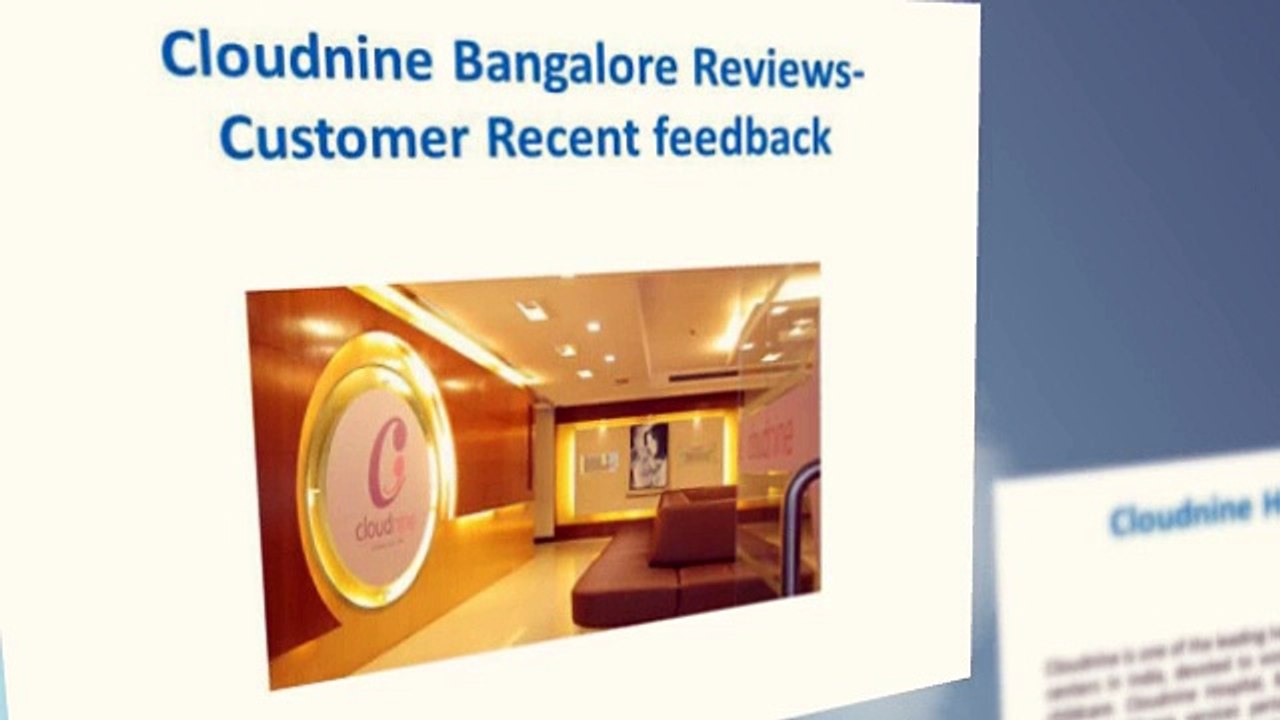 Cloudnine Bangalore Reviews- Customer Recent feedback