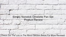 Simply Nonstick Omelette Pan Set Review