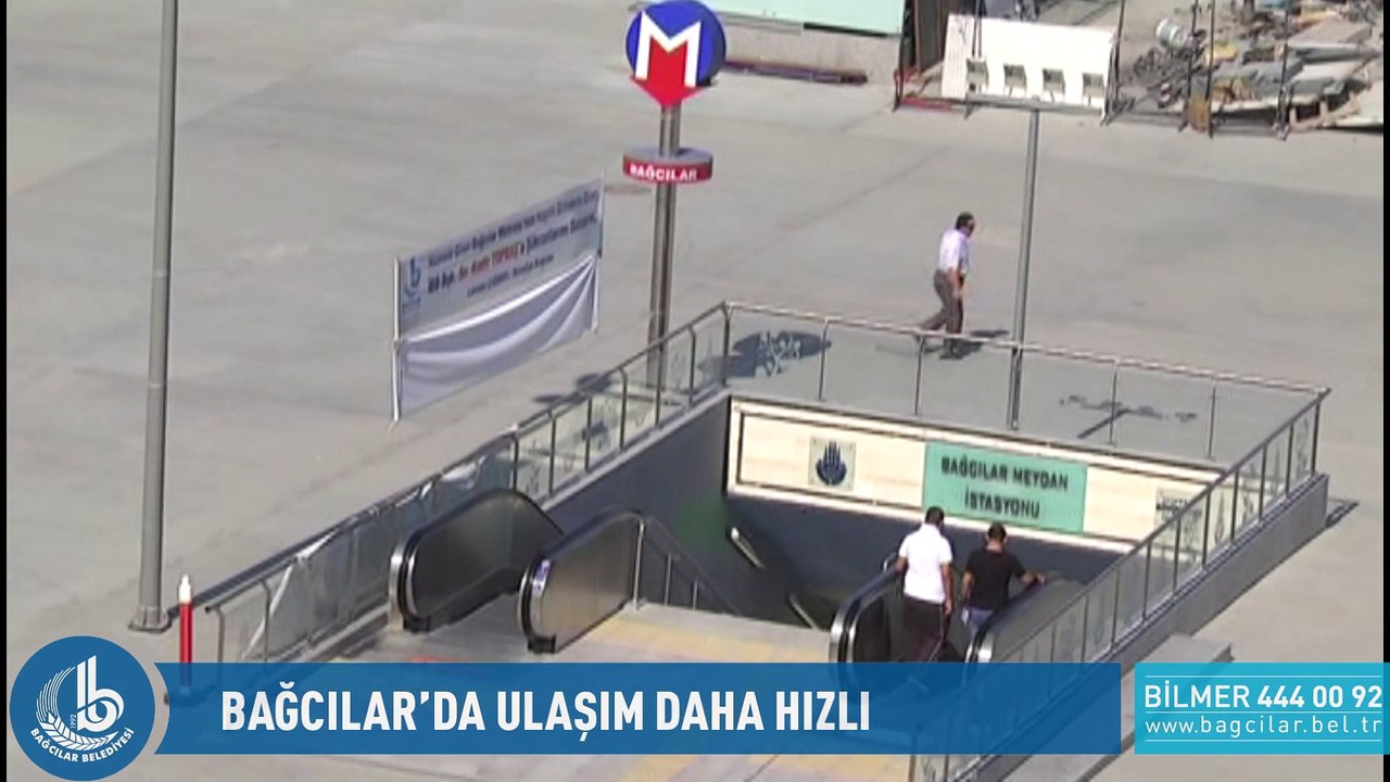 METRO BAĞCILAR SON