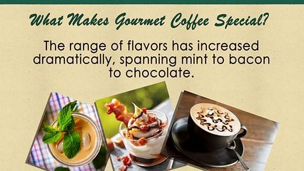 What Makes Gourmet Coffee Special?