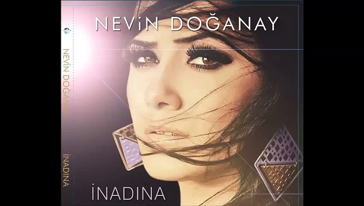 NEVİN DOĞANAY - Derdi Neydi 2015 (İNADINA ALBÜMÜNDEN)