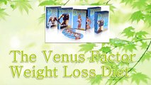 The Venus Factor Weight Loss Diet by John Barban - What The New Venus Factor Really Is! 2014