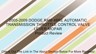 2005-2009 DODGE RAM 48RE AUTOMATIC TRANSMISSION THROTTLE CONTROL VALVE LEVER MOPAR Review