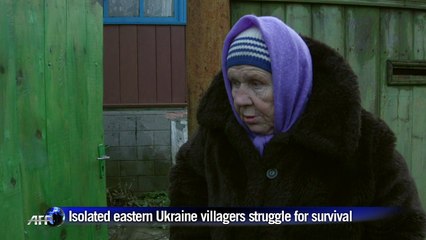 Struggle for survival in isolated east Ukraine village