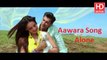 Aawara Full Video Song HD - Alone - Bipasha Basu - Karan Singh Grover