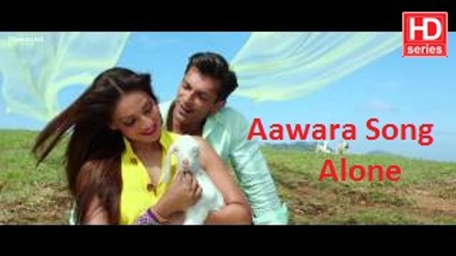 Aawara Full Video Song HD - Alone - Bipasha Basu - Karan Singh Grover