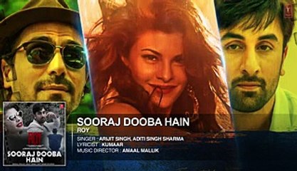 (Matlabi) 'Sooraj Dooba Hain' FULL AUDIO Song  (Roy)  Ranbir Kapoor - Arjun Rampal