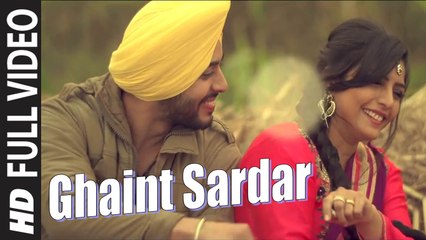 Ghaint Sardar (Full Video) Rupinder Handa | New Punjabi Song 2014 HD