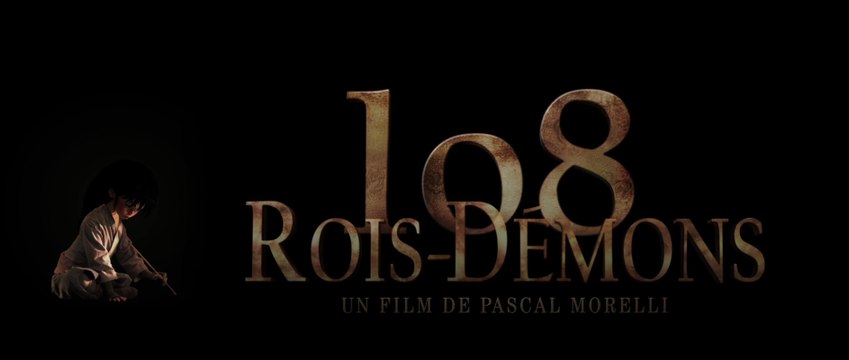 108 Rois-Démons - Bande-Annonce [VF|HD1080p]