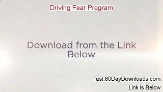 Driving Fear Program Reviews - Driving Fear Program Reviews