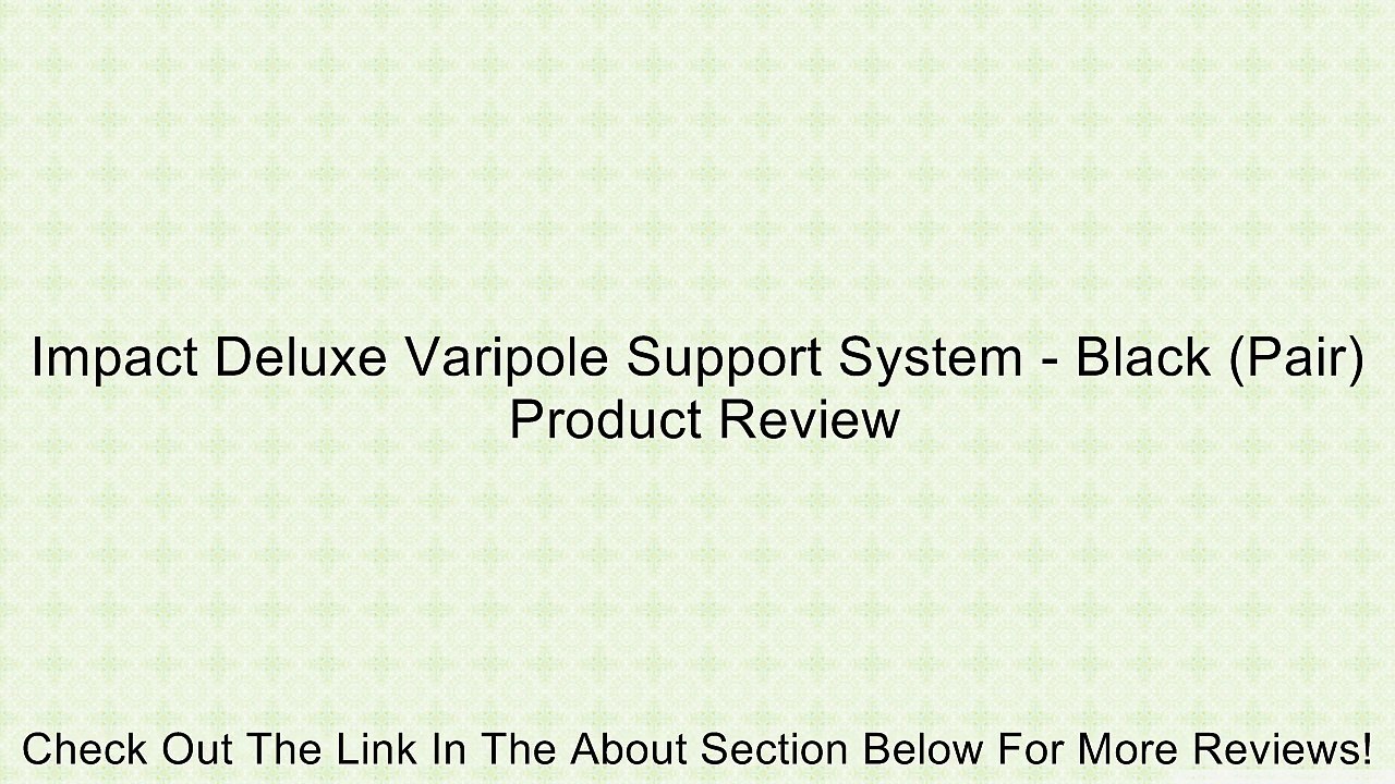 Impact Deluxe Varipole Support System - Black (Pair) Review