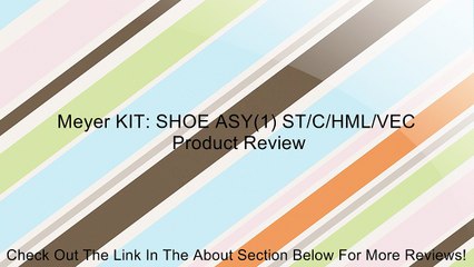 Meyer KIT: SHOE ASY(1) ST/C/HML/VEC Review