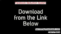 Facebook Seduction System Free Download - Facebook Seduction System Download