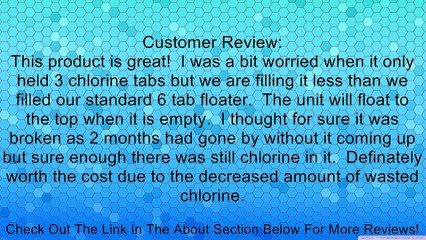 The Ultimate "Sink-Float" Pool Chlorine Tab Dispenser - The Sunken Treasure - Floater & Sinker - 3 inch Tab - Color: Light Blue (Made in the USA) Review