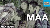 'Maa' HD Full Video Song | Gollu Aur Pappu (2014)
