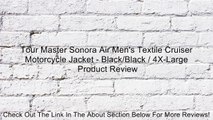 Tour Master Sonora Air Men's Textile Cruiser Motorcycle Jacket - Black/Black / 4X-Large Review