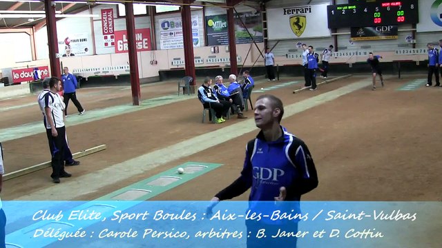 Premier tour, tir progressif, Aix-les-Bains contre Saint-Vulbas, Sport Boules, J8 Elite 2014 2015