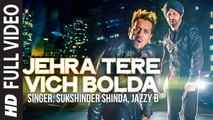 Jehra Tere Vich Bolda (Full Video) Jazzy B & Sukshinder Shinda | New Punjabi Song 2014 HD