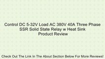 Control DC 5-32V Load AC 380V 40A Three Phase SSR Solid State Relay w Heat Sink Review