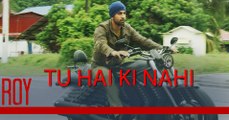 Official 'Tu Hai Ki Nahi' Song Teaser | Roy | Ankit Tiwari | Ranbir Kapoor, Arjun Rampal | 720p